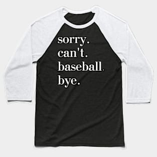 Sorry. Can't. Baseball. Bye. baseball player baseball season Grunge Clover Baseball Baseball T-Shirt